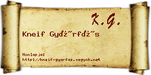 Kneif Gyárfás névjegykártya