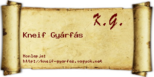 Kneif Gyárfás névjegykártya
